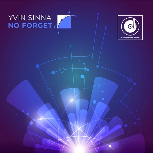 Yvin Sinna - No Forget [EDR307]